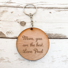 Load image into Gallery viewer, Mom You Are The Best Keyring
