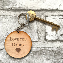 Load image into Gallery viewer, Love you Daddy Keyring
