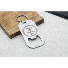 Load image into Gallery viewer, Personalised Bottle Opener Keyring - Birthday Age- Special Birthday Gift - Metal Engraved Keyring
